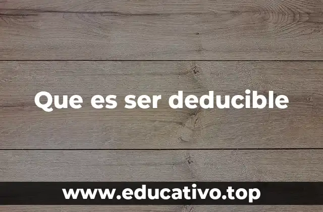 La importancia de los gastos deducibles en la gestión financiera
