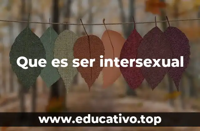 Que es ser intersexual