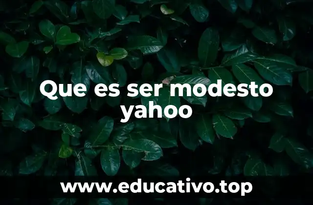 La modestia como una actitud de vida