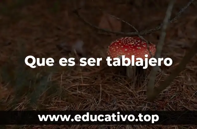 Que es ser tablajero