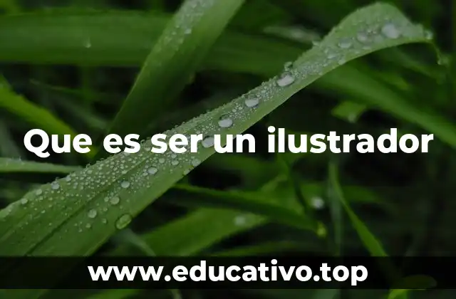 Que es ser un ilustrador