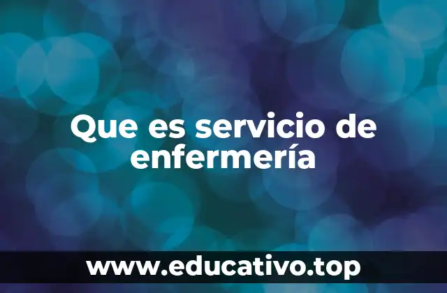 Que es servicio de enfermería