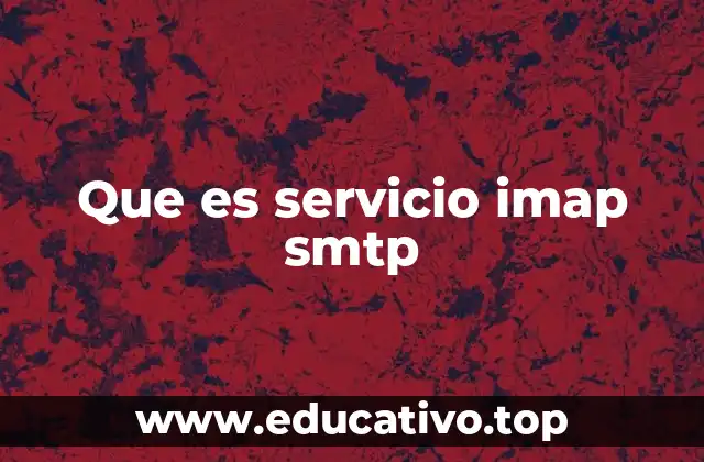 Que es servicio imap smtp