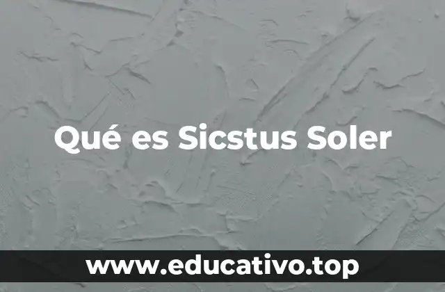 Qué es Sicstus Soler