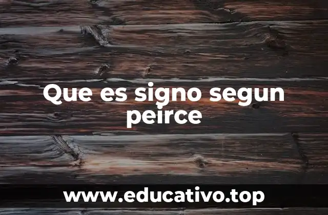 Que es signo segun peirce