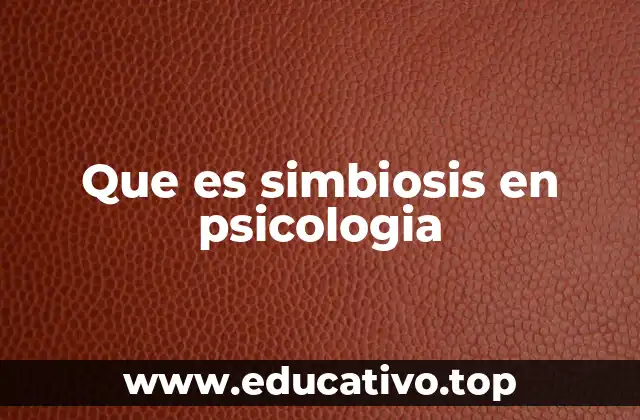 Que es simbiosis en psicologia