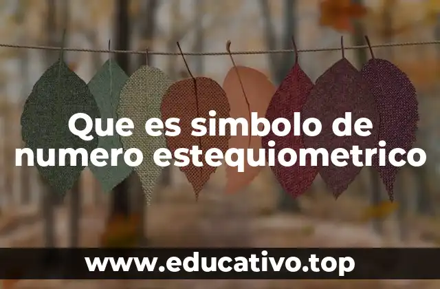 Que es simbolo de numero estequiometrico