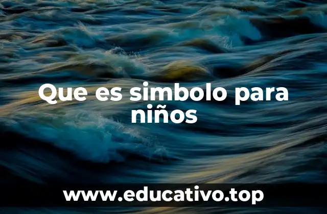 Que es simbolo para niños