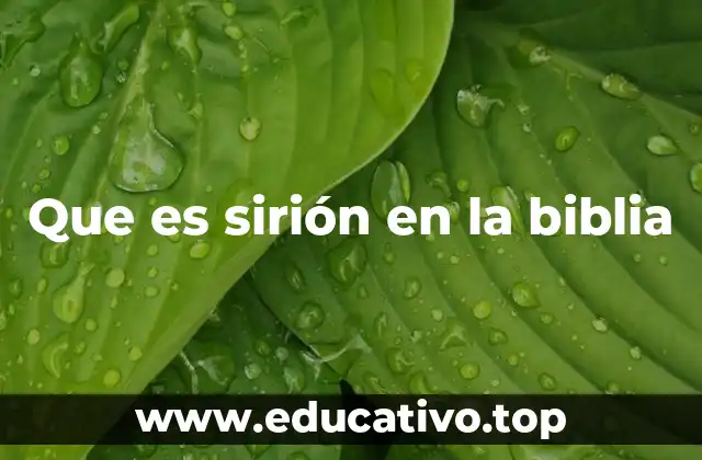 La importancia geográfica y simbólica de Sirión