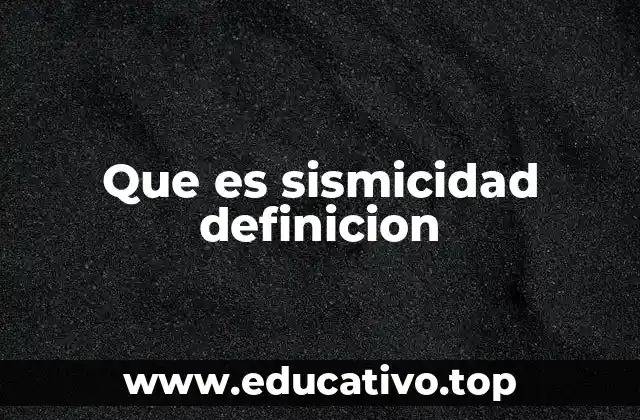 Factores que influyen en la actividad sísmica de una región