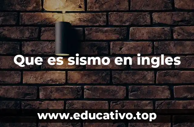 Que es sismo en ingles
