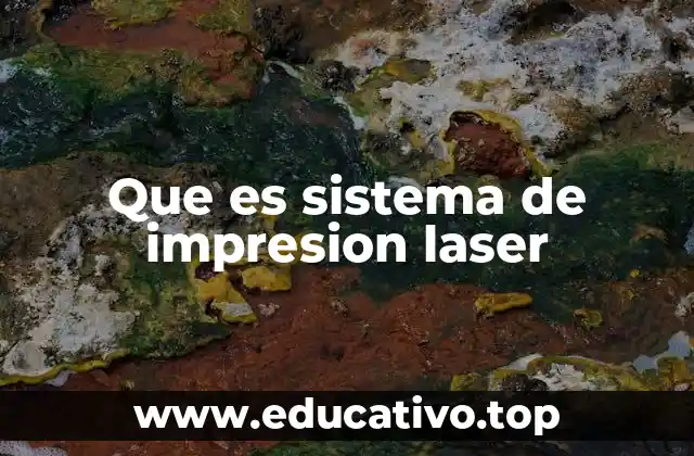 Que es sistema de impresion laser