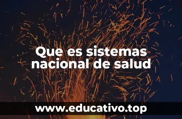 Que es sistemas nacional de salud