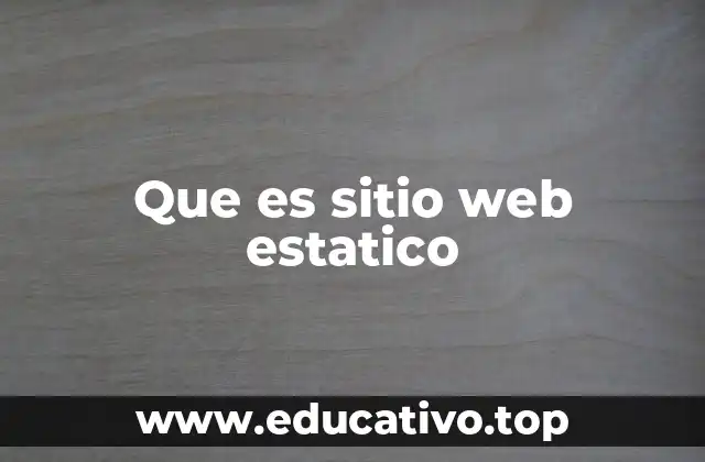 Características de los sitios web estáticos