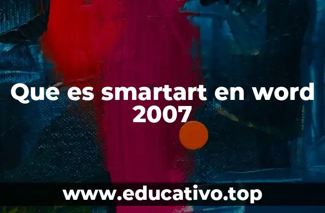 Que es smartart en word 2007