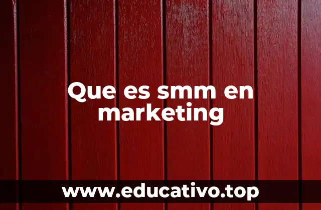 Que es smm en marketing