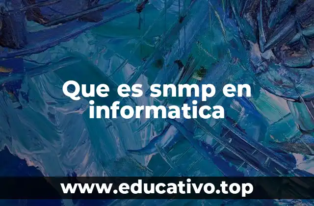 Que es snmp en informatica