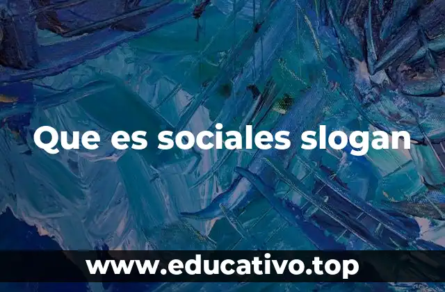 Que es sociales slogan