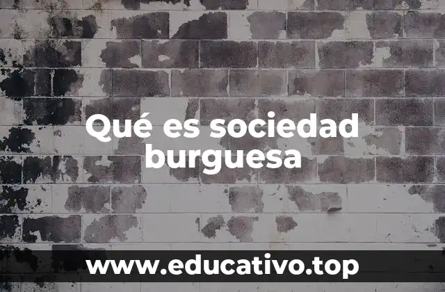 Qué es sociedad burguesa