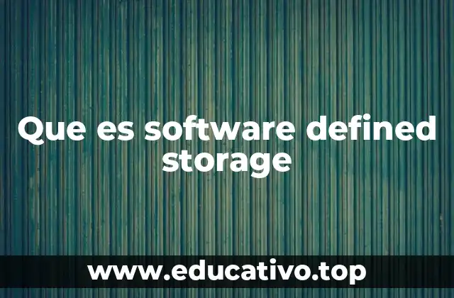 Cómo funciona el almacenamiento definido por software