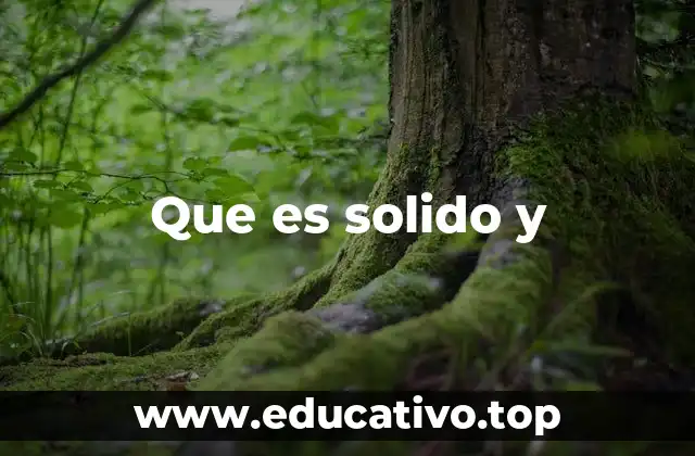 Que es solido y