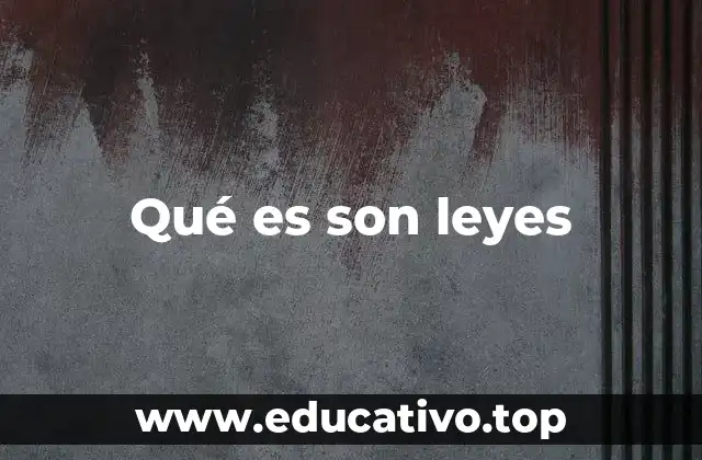 Qué es son leyes