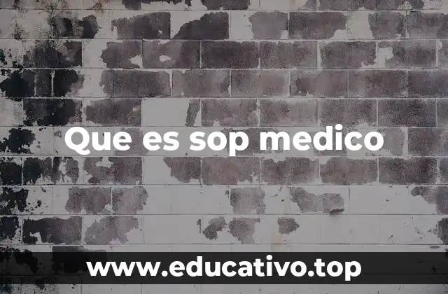 Que es sop medico