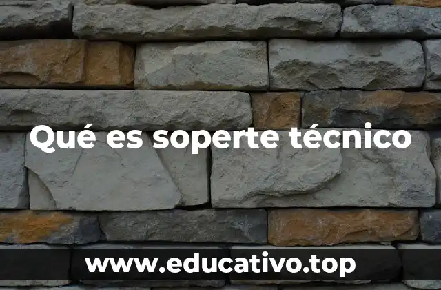 Qué es soperte técnico