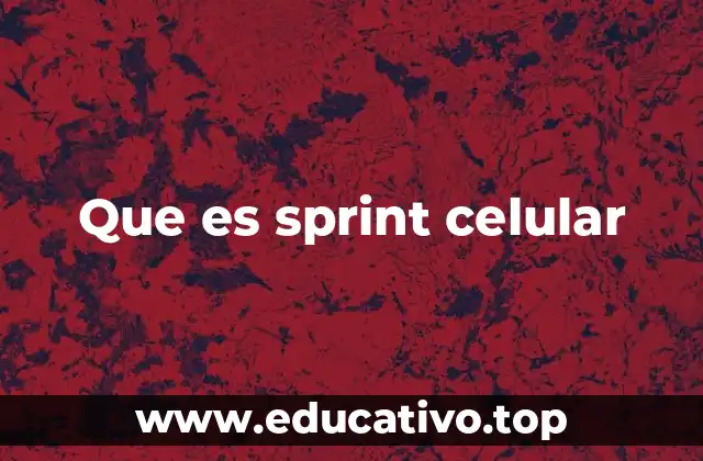 Que es sprint celular