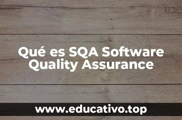 Qué es SQA Software Quality Assurance