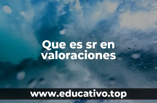 La importancia de los conceptos clave en valoraciones financieras