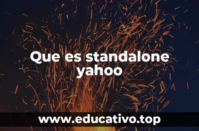 Que es standalone yahoo