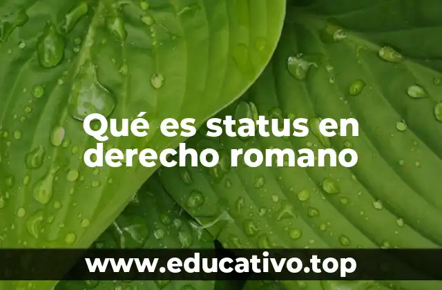 Qué es status en derecho romano