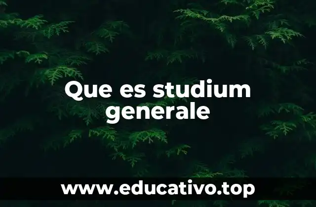 Que es studium generale