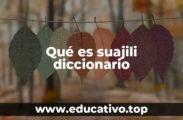 Qué es suajili diccionario