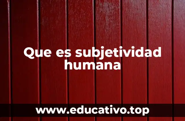 La subjetividad en la percepción del mundo