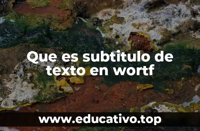 Que es subtitulo de texto en wortf