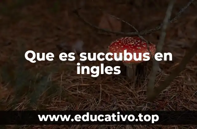 El succubus en la mitología y la teología cristiana