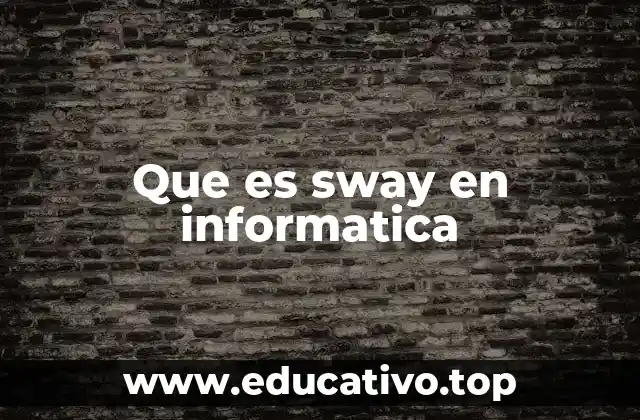 Que es sway en informatica