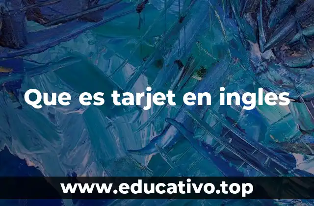 Que es tarjet en ingles