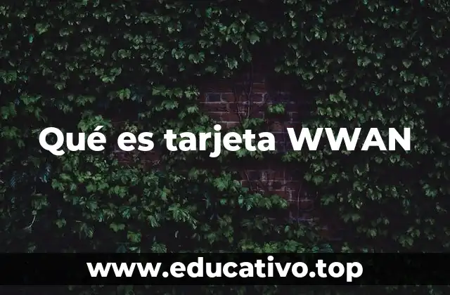 Qué es tarjeta WWAN