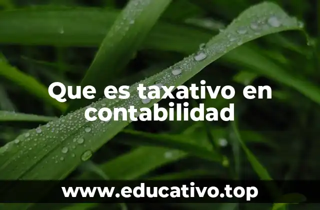 Que es taxativo en contabilidad