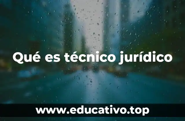 Qué es técnico jurídico