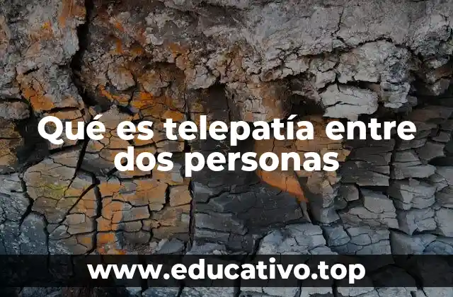 Qué es telepatía entre dos personas