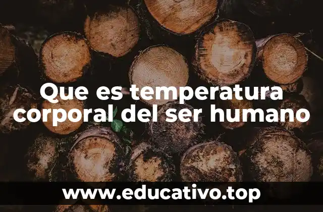La importancia de la temperatura corporal como indicador de salud