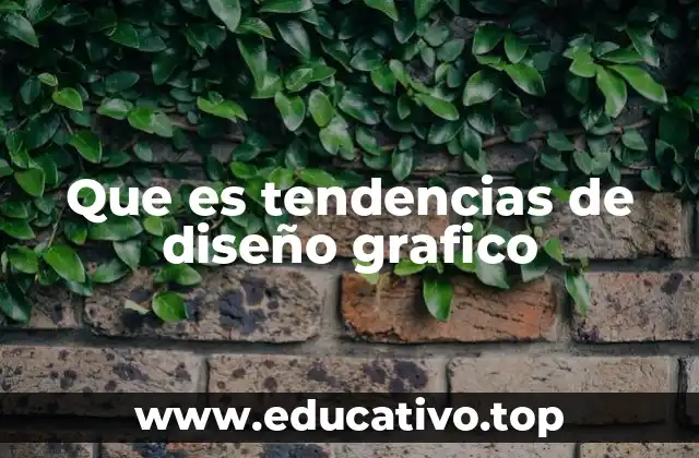 Que es tendencias de diseño grafico