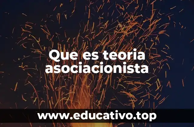Que es teoria asociacionista