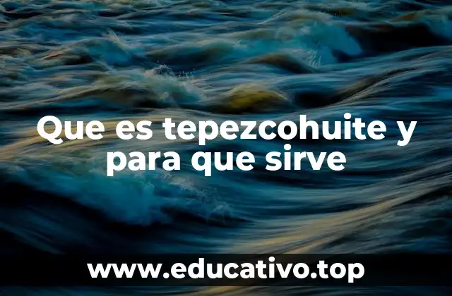 Que es tepezcohuite y para que sirve