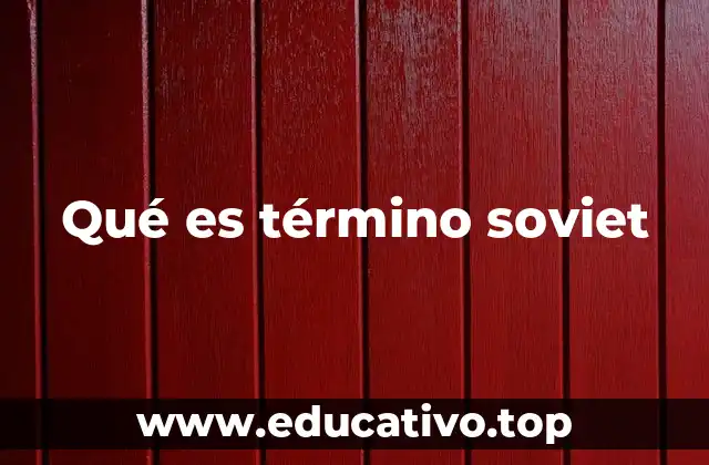 El surgimiento de los soviets en el contexto histórico ruso