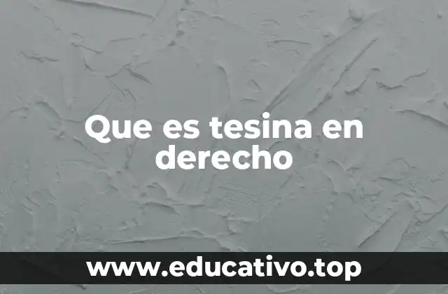 Que es tesina en derecho